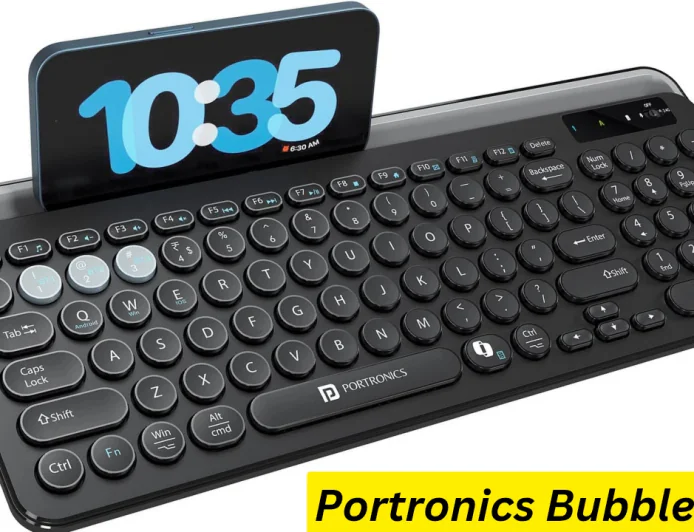 Portronics कंपनी का Bubble 3.0 हुआ लॉन्च , देगा बेहतर परफॉर्मेंस और एक्सपीरियंस