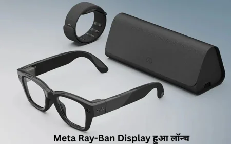 मेटा रे-बैन डिस्प्ले हुआ लॉन्च अब मिलेगी इन-पर्सन डेमो की सुविधा जाने इसकी कीमत और फीचर्स
